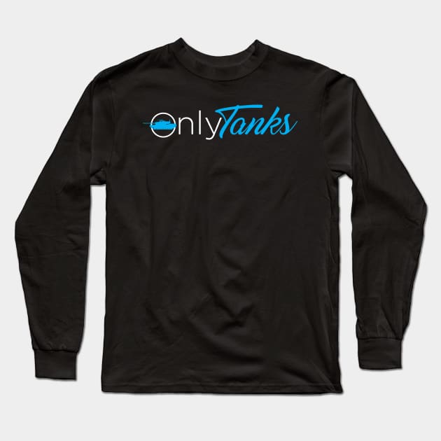 Only tanks funny only fans logo parody Long Sleeve T-Shirt by Vae Victis